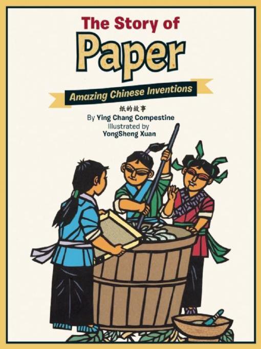 Title details for The Story of Paper by Ying Chang Compestine - Available